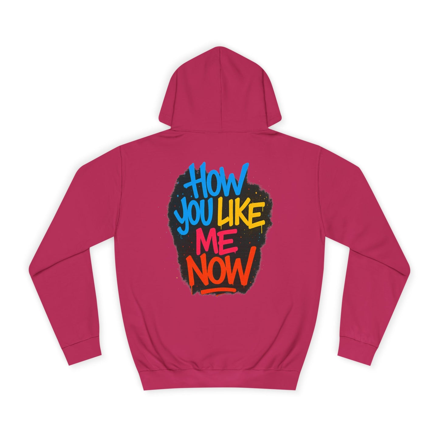 How You Like Me Now, Relentless Hoodie
