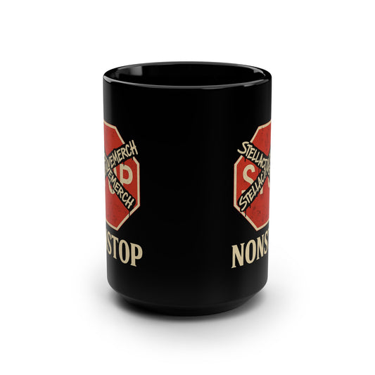 Stop Nonstop Mug - Black 15oz Coffee Cup