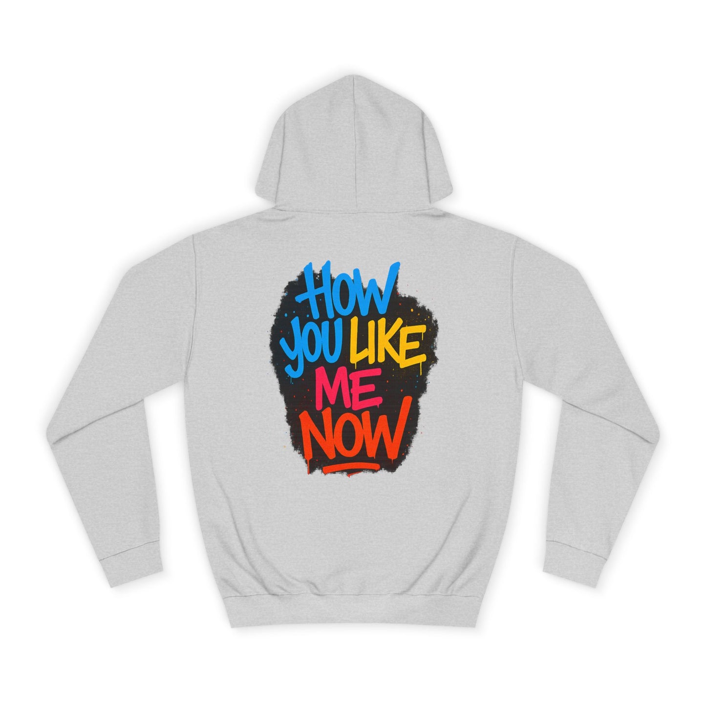 How You Like Me Now, Relentless Hoodie