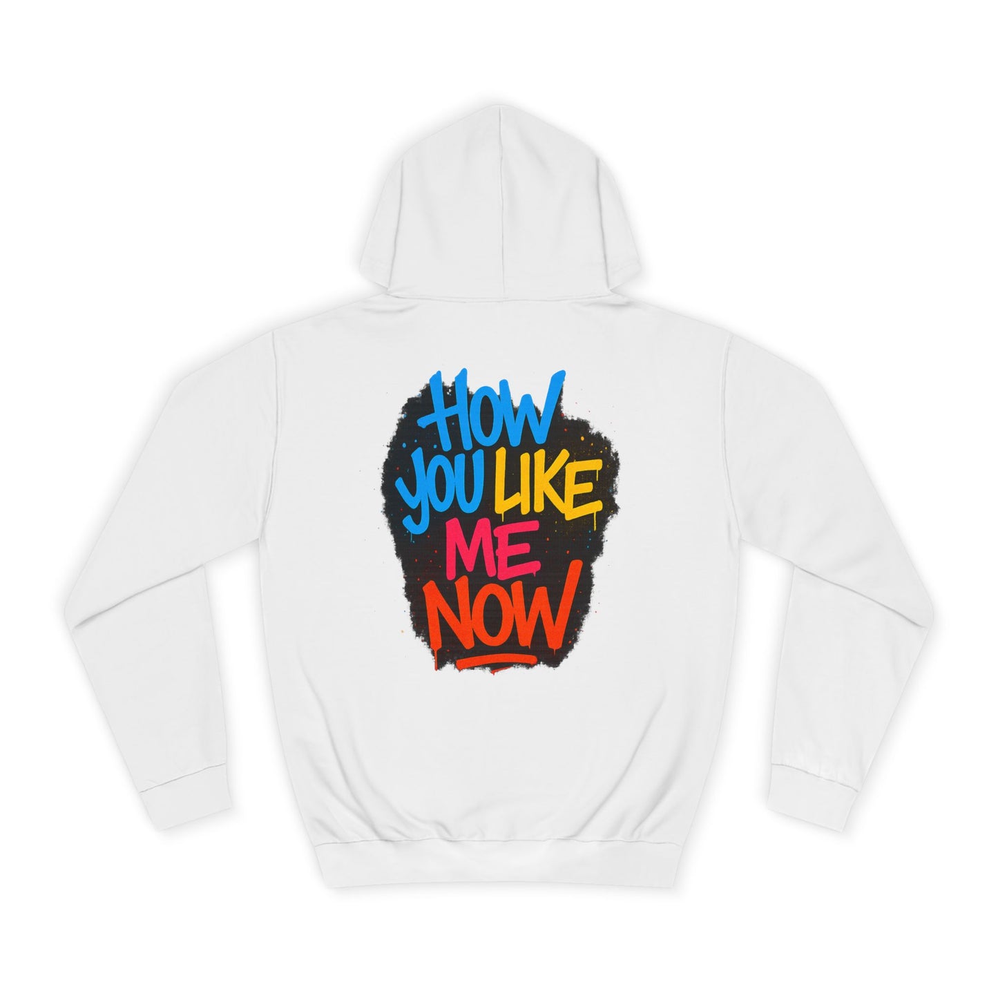 How You Like Me Now, Relentless Hoodie
