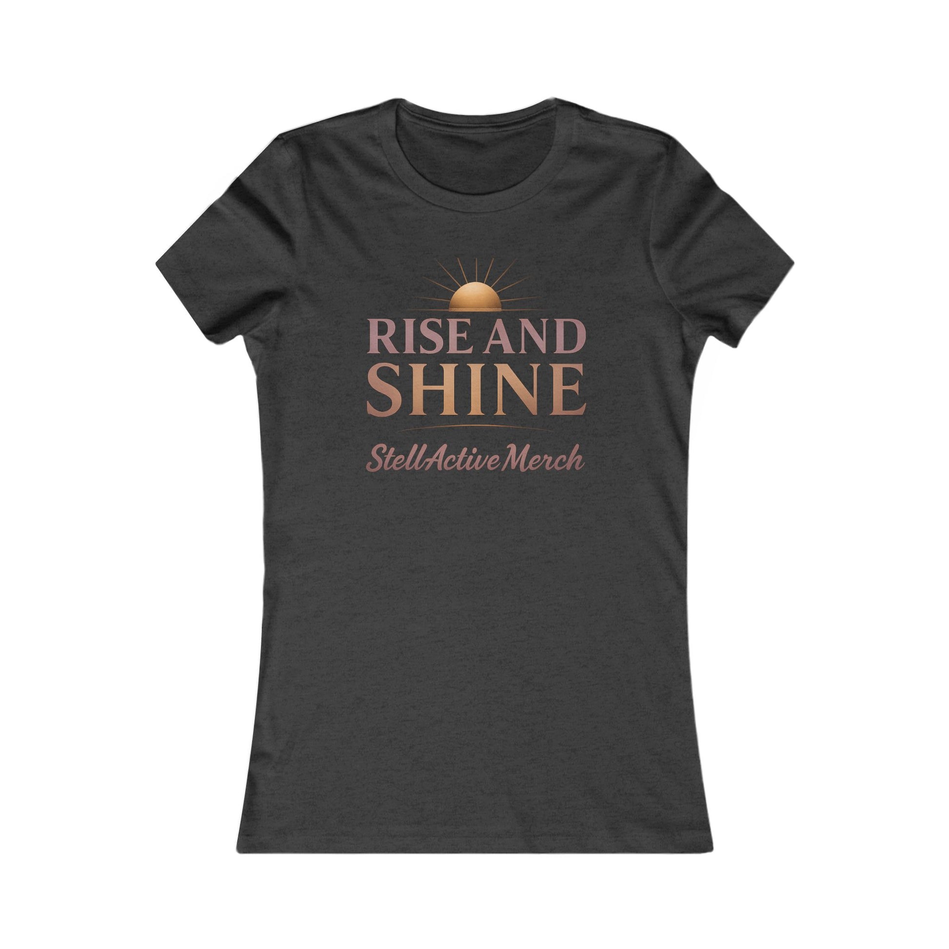Rise and Shine Women's  Tee shirt