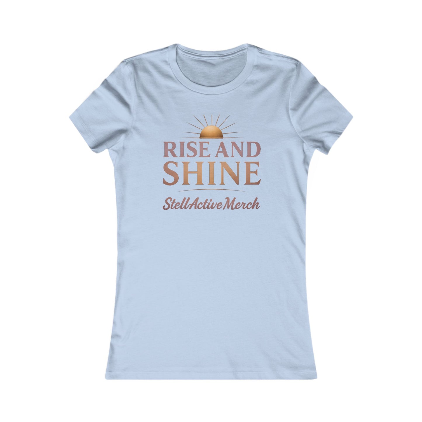 Rise and Shine Women's  Tee shirt
