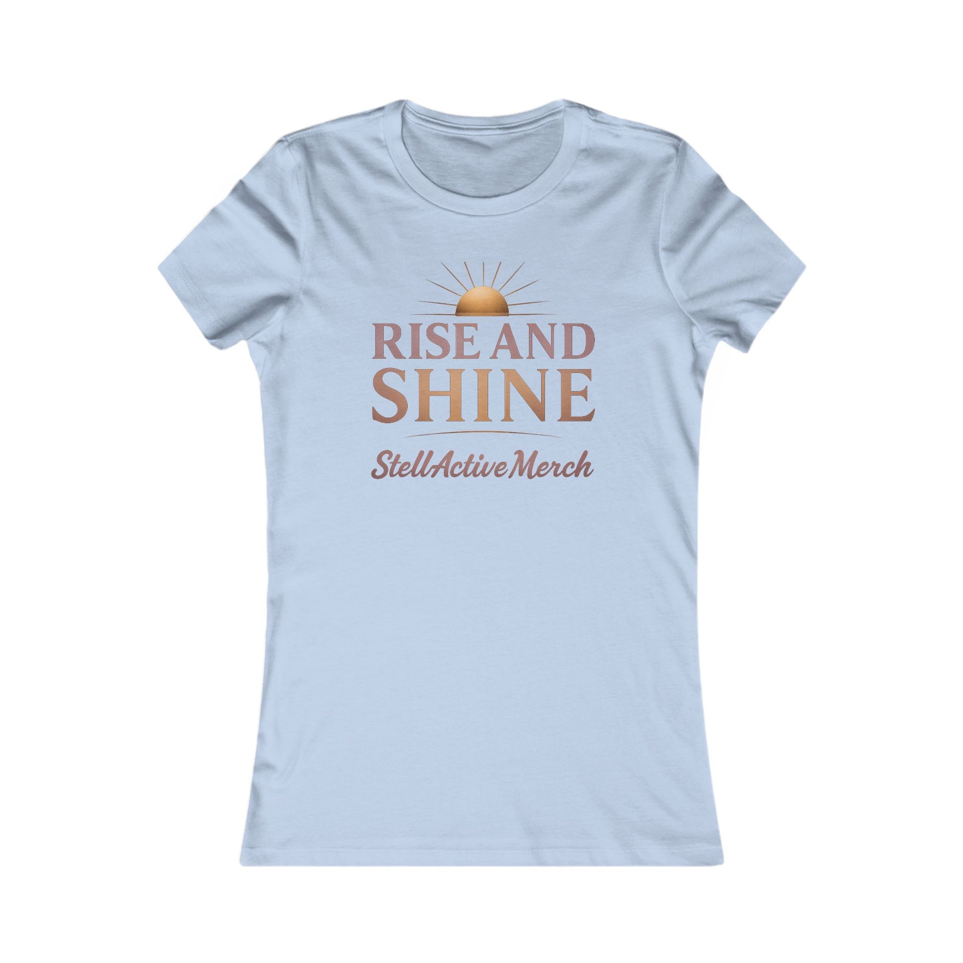 Rise and Shine Women's  Tee shirt
