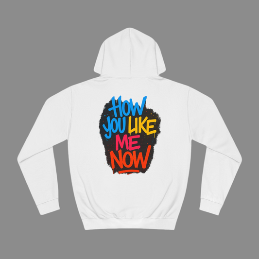How You Like Me Now, Relentless Hoodie