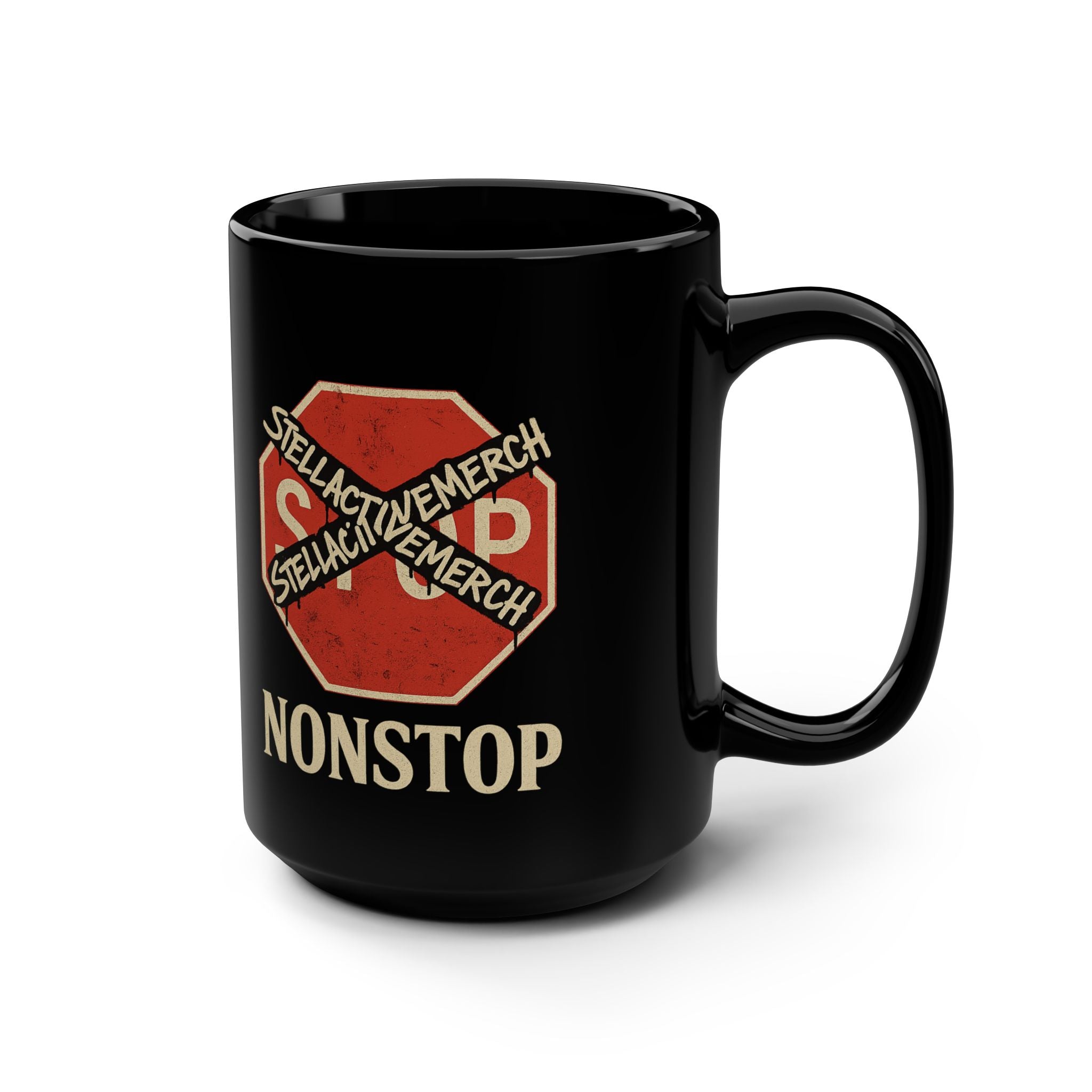 Stop Nonstop Mug - Black 15oz Coffee Cup